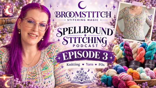 Spellbound Stitching Podcast - Episode 3 Show Notes
