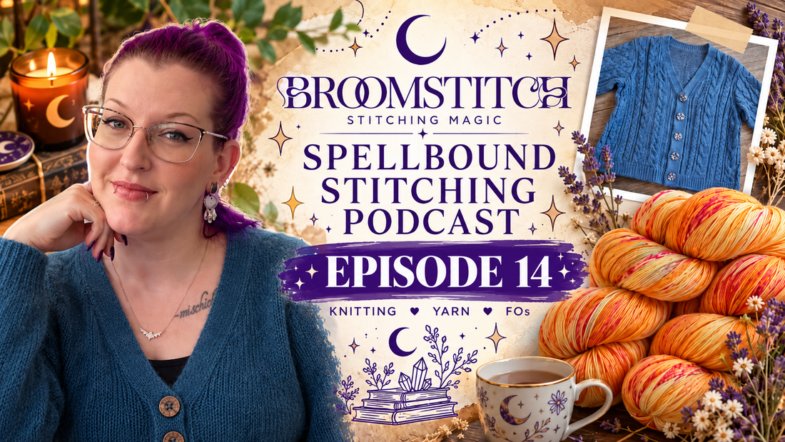 Spellbound Stitching Podcast - Episode 14 Show Notes