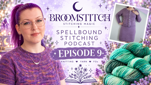 Spellbound Stitching Podcast - Episode 9 Show Notes